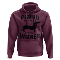 Proud to Have A Little Wiener Hoodie Funny Offensive Dachshund Retro 90s - Wonder Print Shop