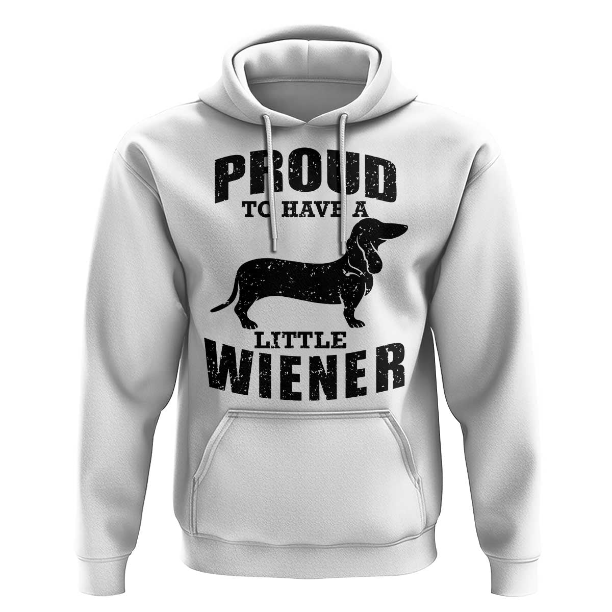 Proud to Have A Little Wiener Hoodie Funny Offensive Dachshund Retro 90s - Wonder Print Shop