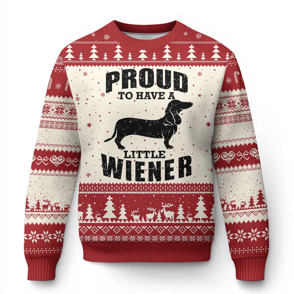 Proud to Have A Little Wiener Ugly Christmas Sweater Funny Offensive Dachshund Retro 90s - Wonder Print Shop