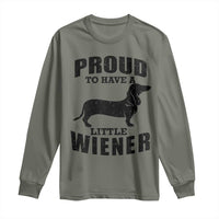 Proud to Have A Little Wiener Long Sleeve Shirt Funny Offensive Dachshund Retro 90s - Wonder Print Shop