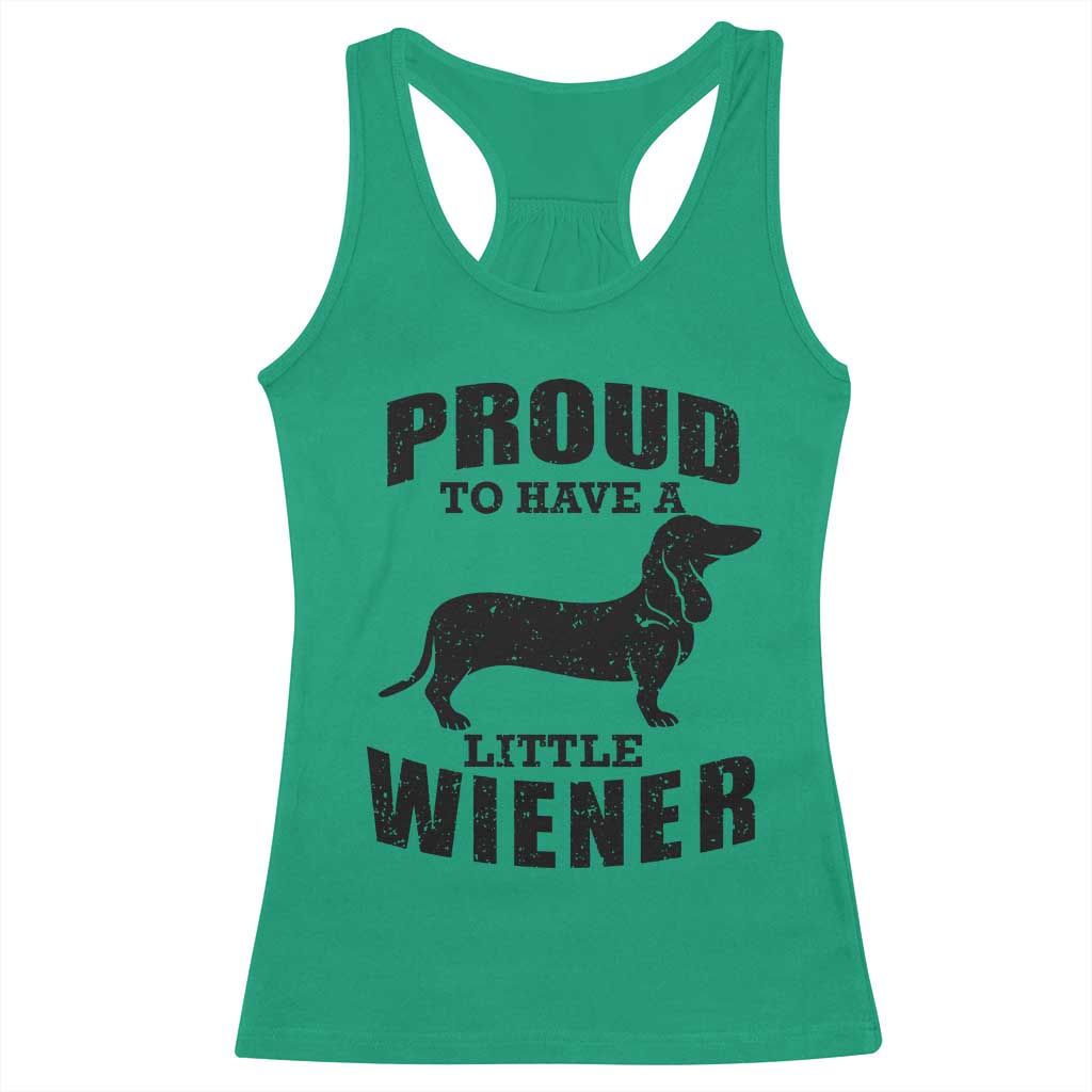Proud to Have A Little Wiener Racerback Tank Top Funny Offensive Dachshund Retro 90s - Wonder Print Shop