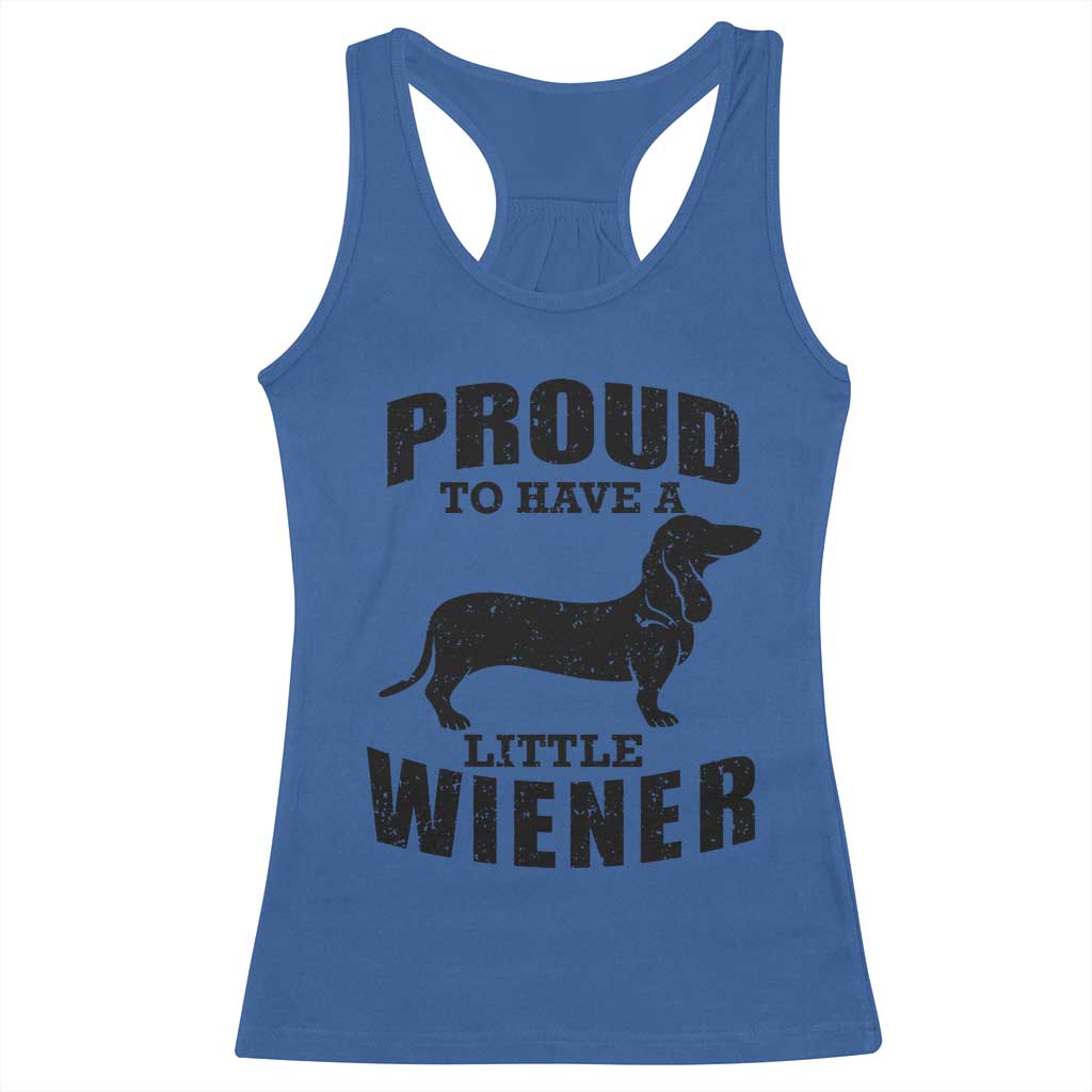 Proud to Have A Little Wiener Racerback Tank Top Funny Offensive Dachshund Retro 90s - Wonder Print Shop
