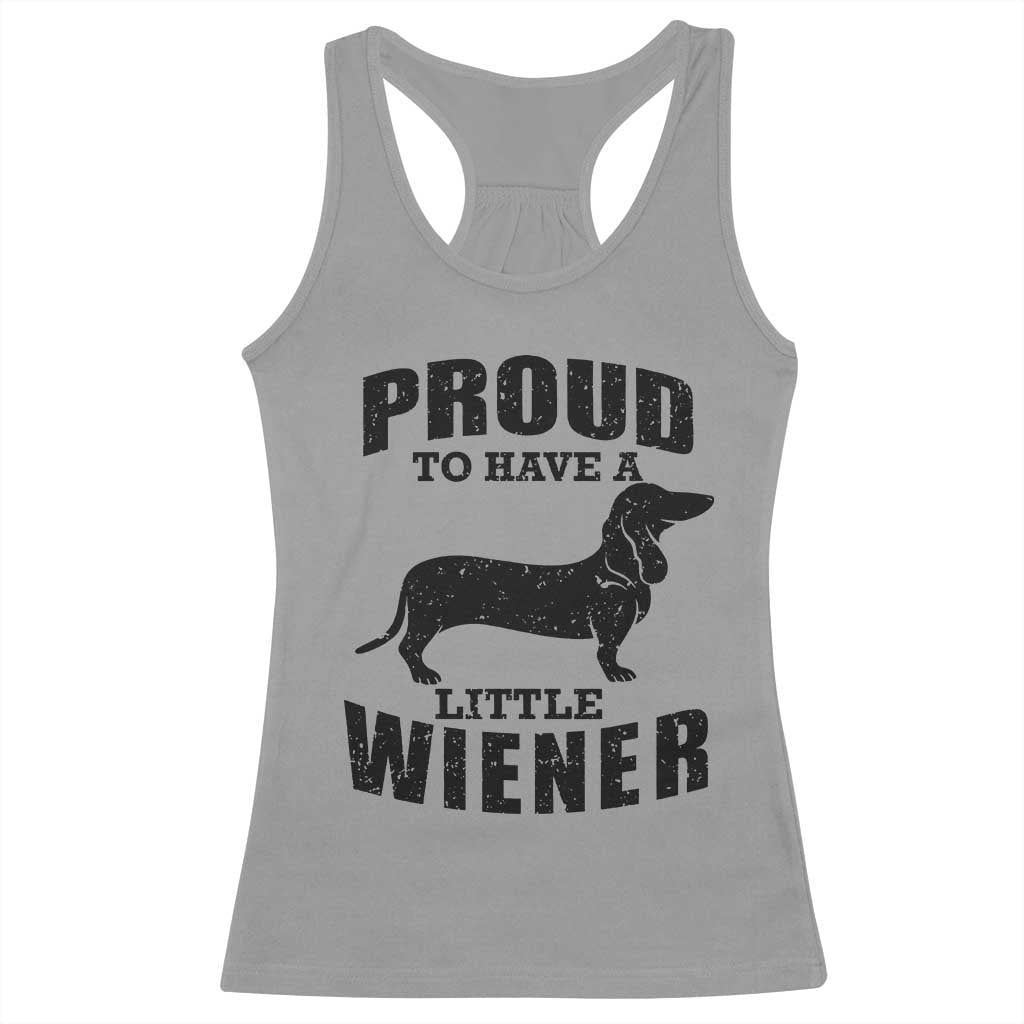 Proud to Have A Little Wiener Racerback Tank Top Funny Offensive Dachshund Retro 90s - Wonder Print Shop