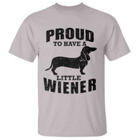 Proud to Have A Little Wiener T Shirt Funny Offensive Dachshund Retro 90s - Wonder Print Shop