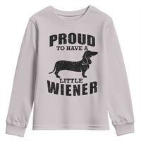 Proud to Have A Little Wiener Youth Sweatshirt Funny Offensive Dachshund Retro 90s - Wonder Print Shop