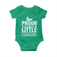 Funny Wiener Dog Lover Baby Onesie Dog Weenie Proud to Have A Little Wiener Dachshund - Wonder Print Shop