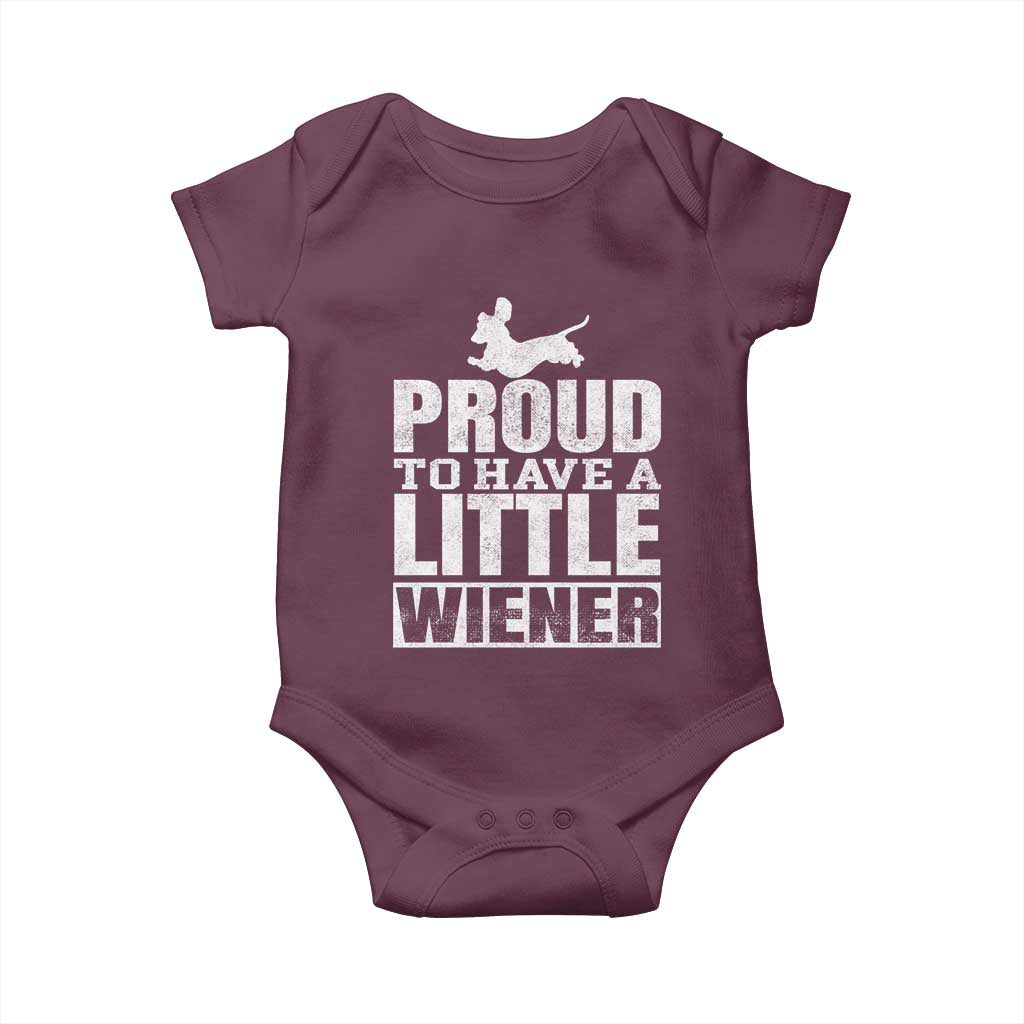 Funny Wiener Dog Lover Baby Onesie Dog Weenie Proud to Have A Little Wiener Dachshund - Wonder Print Shop