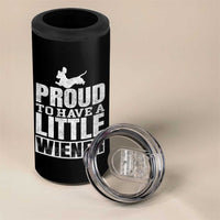 Funny Wiener Dog Lover 4 in 1 Can Cooler Tumbler Dog Weenie Proud to Have A Little Wiener Dachshund - Wonder Print Shop
