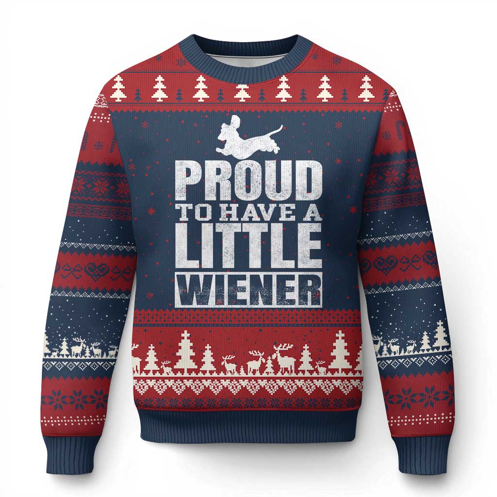 Funny Wiener Dog Lover Ugly Christmas Sweater Dog Weenie Proud to Have A Little Wiener Dachshund - Wonder Print Shop