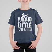 Funny Wiener Dog Lover T Shirt For Kid Dog Weenie Proud to Have A Little Wiener Dachshund - Wonder Print Shop