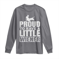 Funny Wiener Dog Lover Long Sleeve Shirt Dog Weenie Proud to Have A Little Wiener Dachshund - Wonder Print Shop