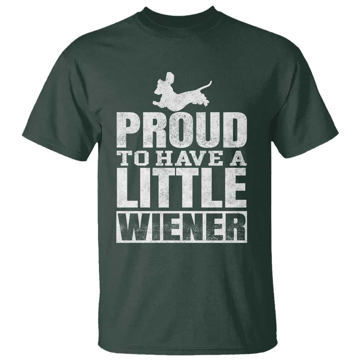 Funny Wiener Dog Lover T Shirt Dog Weenie Proud to Have A Little Wiener Dachshund - Wonder Print Shop