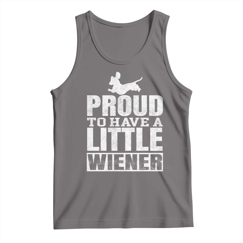 Funny Wiener Dog Lover Tank Top Dog Weenie Proud to Have A Little Wiener Dachshund - Wonder Print Shop