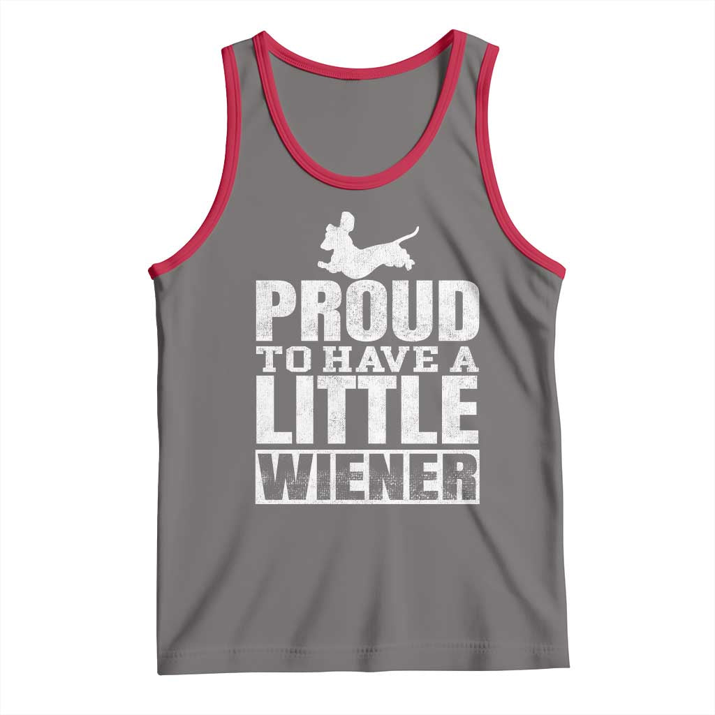 Funny Wiener Dog Lover Tank Top Dog Weenie Proud to Have A Little Wiener Dachshund - Wonder Print Shop