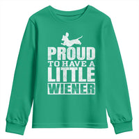 Funny Wiener Dog Lover Youth Sweatshirt Dog Weenie Proud to Have A Little Wiener Dachshund - Wonder Print Shop