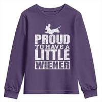 Funny Wiener Dog Lover Youth Sweatshirt Dog Weenie Proud to Have A Little Wiener Dachshund - Wonder Print Shop
