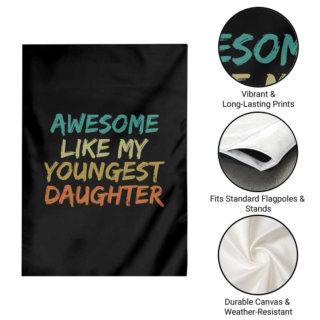 Awesome Like My Youngest Daughter Garden Flag Mother's Day Father's Day Gift