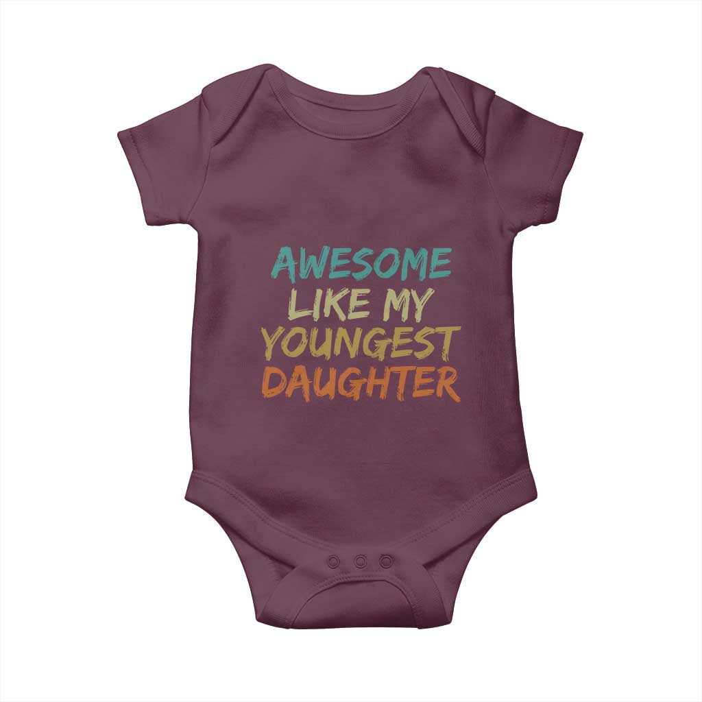Awesome Like My Youngest Daughter Baby Onesie Mother's Day Father's Day Gift