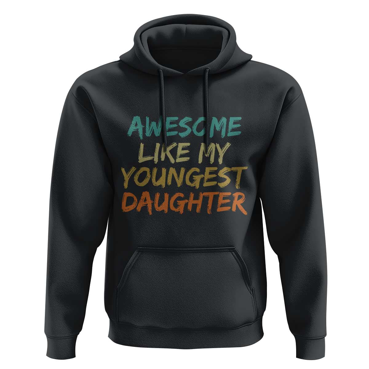 Awesome Like My Youngest Daughter Hoodie Mother's Day Father's Day Gift