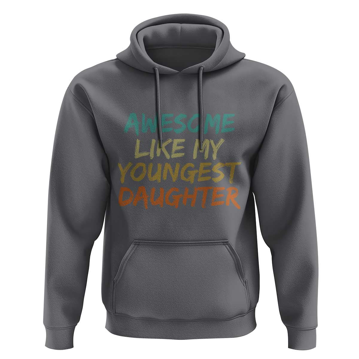 Awesome Like My Youngest Daughter Hoodie Mother's Day Father's Day Gift