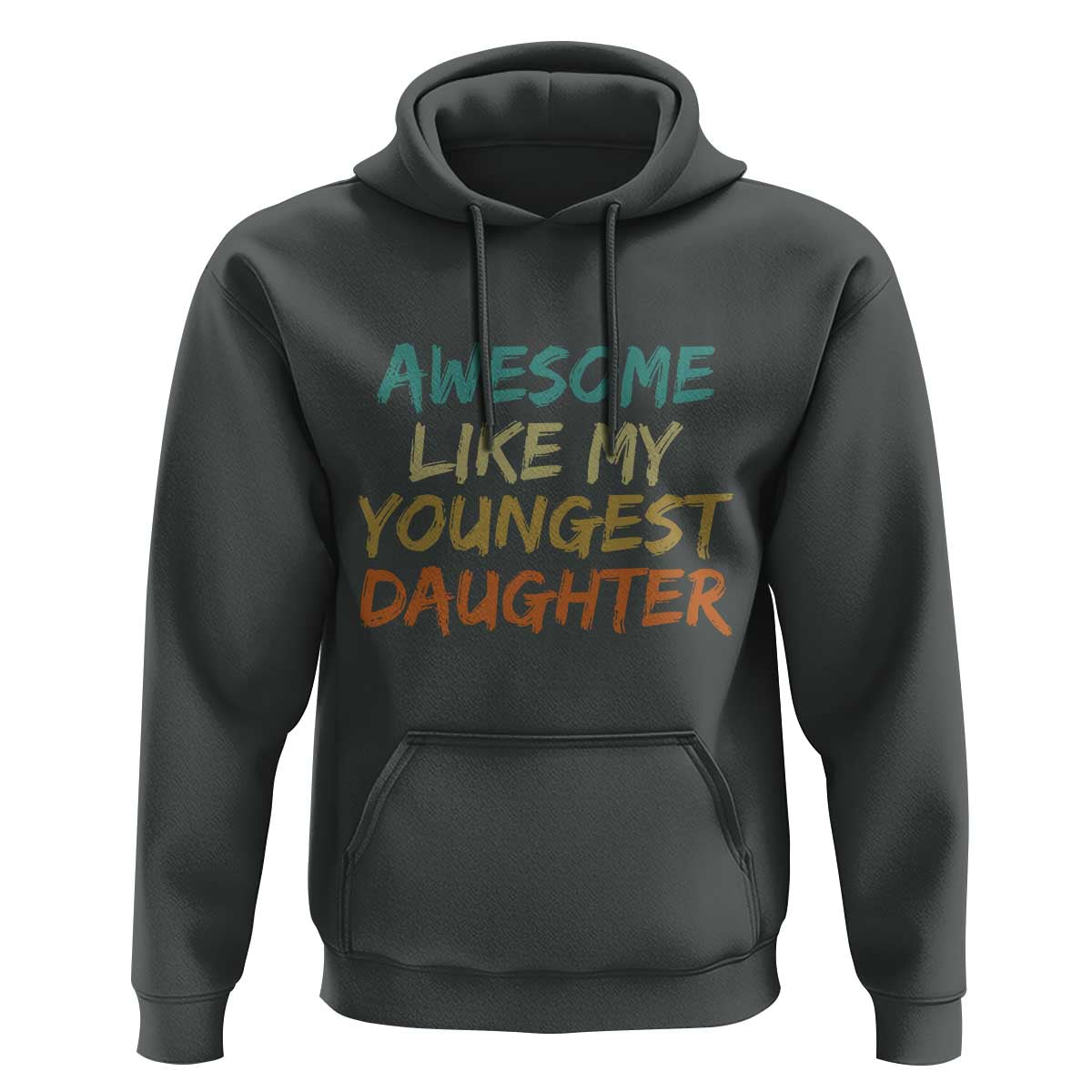 Awesome Like My Youngest Daughter Hoodie Mother's Day Father's Day Gift