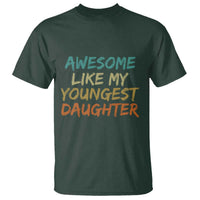 Awesome Like My Youngest Daughter T Shirt Mother's Day Father's Day Gift