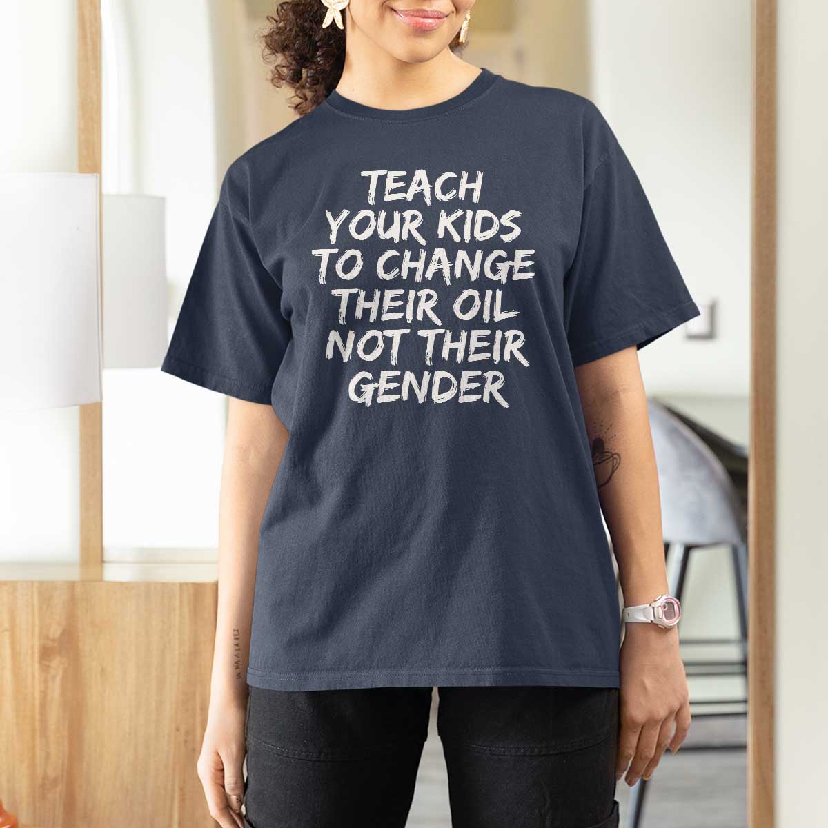 Teach Your Kids To Change Their Oil Not Their Gender T Shirt For Women - Wonder Print Shop