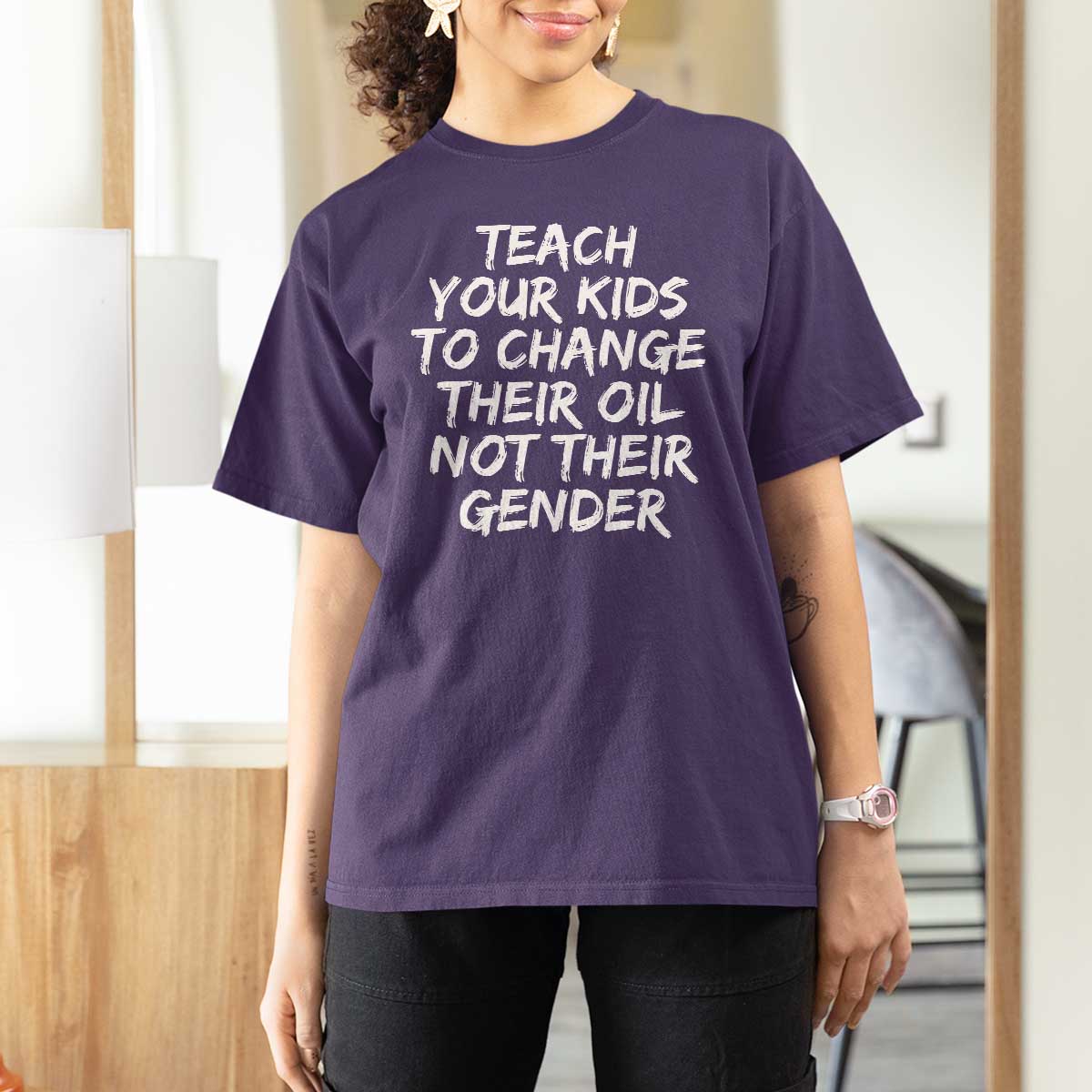 Teach Your Kids To Change Their Oil Not Their Gender T Shirt For Women - Wonder Print Shop