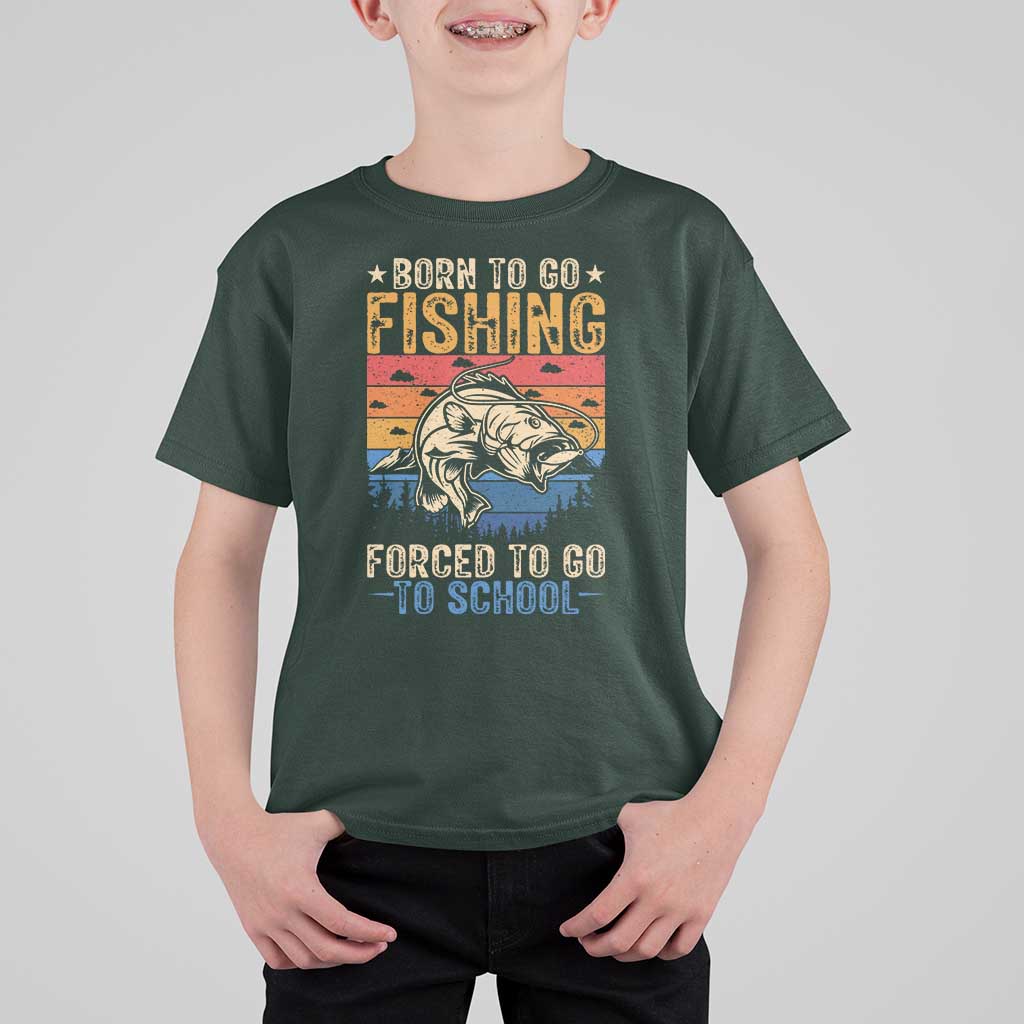 Born to Go Fishing Forced School T Shirt For Kid Funny Fishing Fisherman Kids Boys - Wonder Print Shop