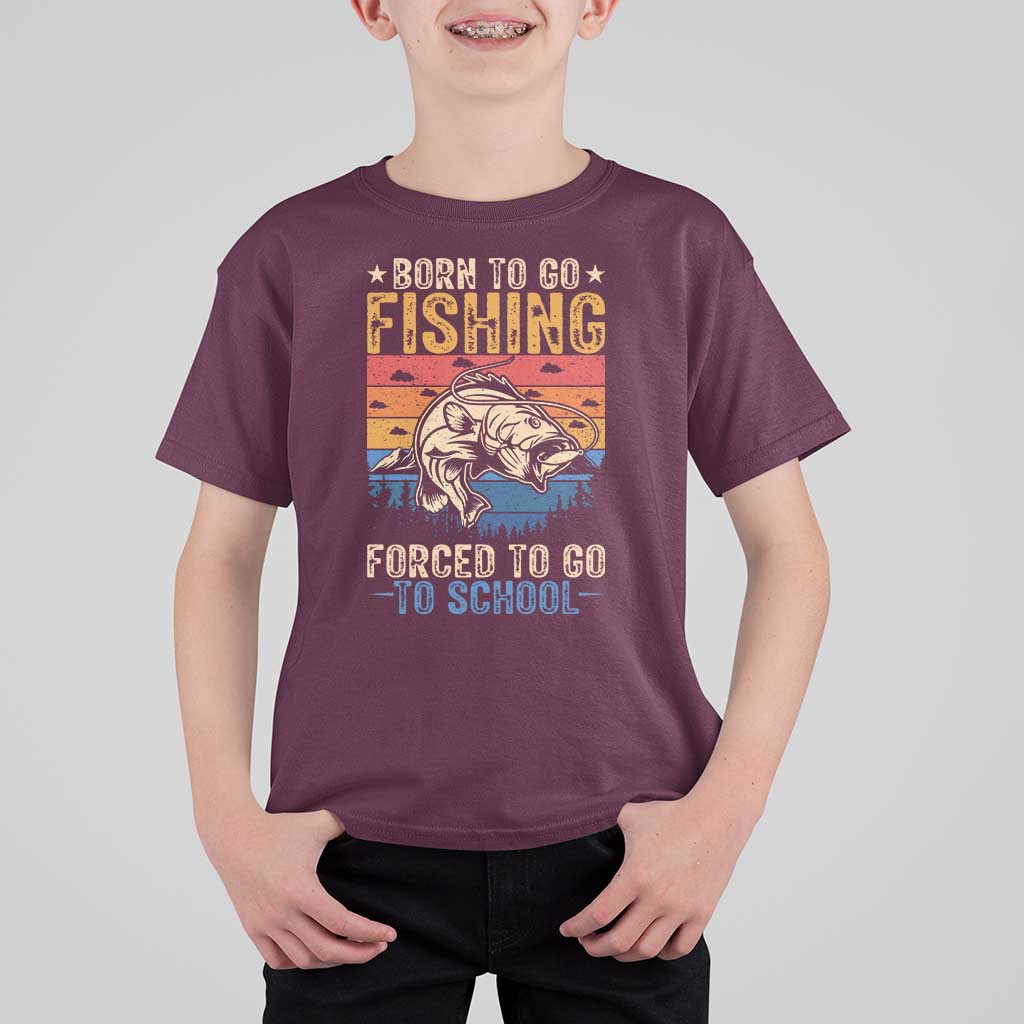 Born to Go Fishing Forced School T Shirt For Kid Funny Fishing Fisherman Kids Boys - Wonder Print Shop
