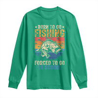Born to Go Fishing Forced School Long Sleeve Shirt Funny Fishing Fisherman Kids Boys - Wonder Print Shop
