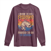 Born to Go Fishing Forced School Long Sleeve Shirt Funny Fishing Fisherman Kids Boys - Wonder Print Shop