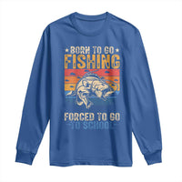 Born to Go Fishing Forced School Long Sleeve Shirt Funny Fishing Fisherman Kids Boys - Wonder Print Shop
