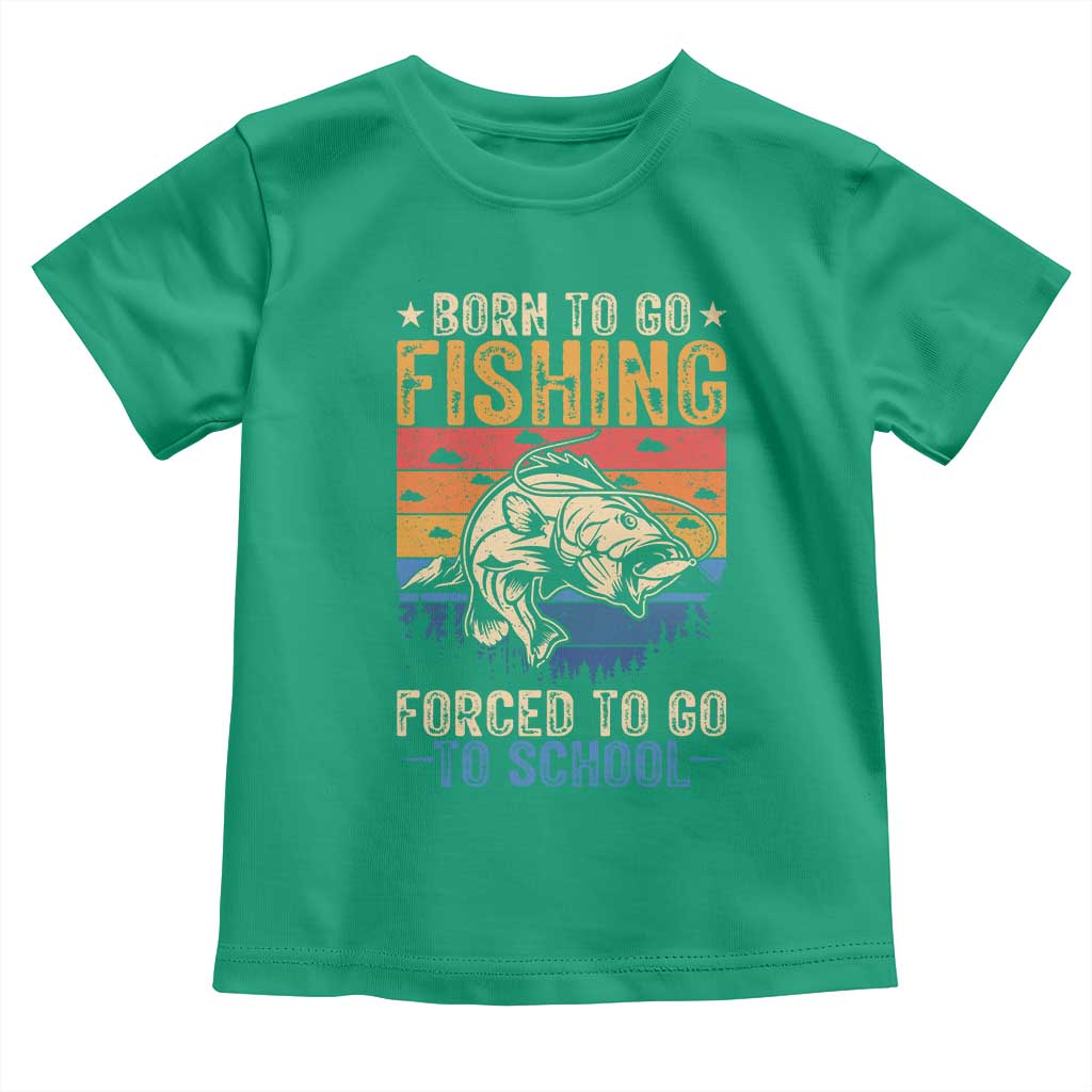 Born to Go Fishing Forced School Toddler T Shirt Funny Fishing Fisherman Kids Boys - Wonder Print Shop