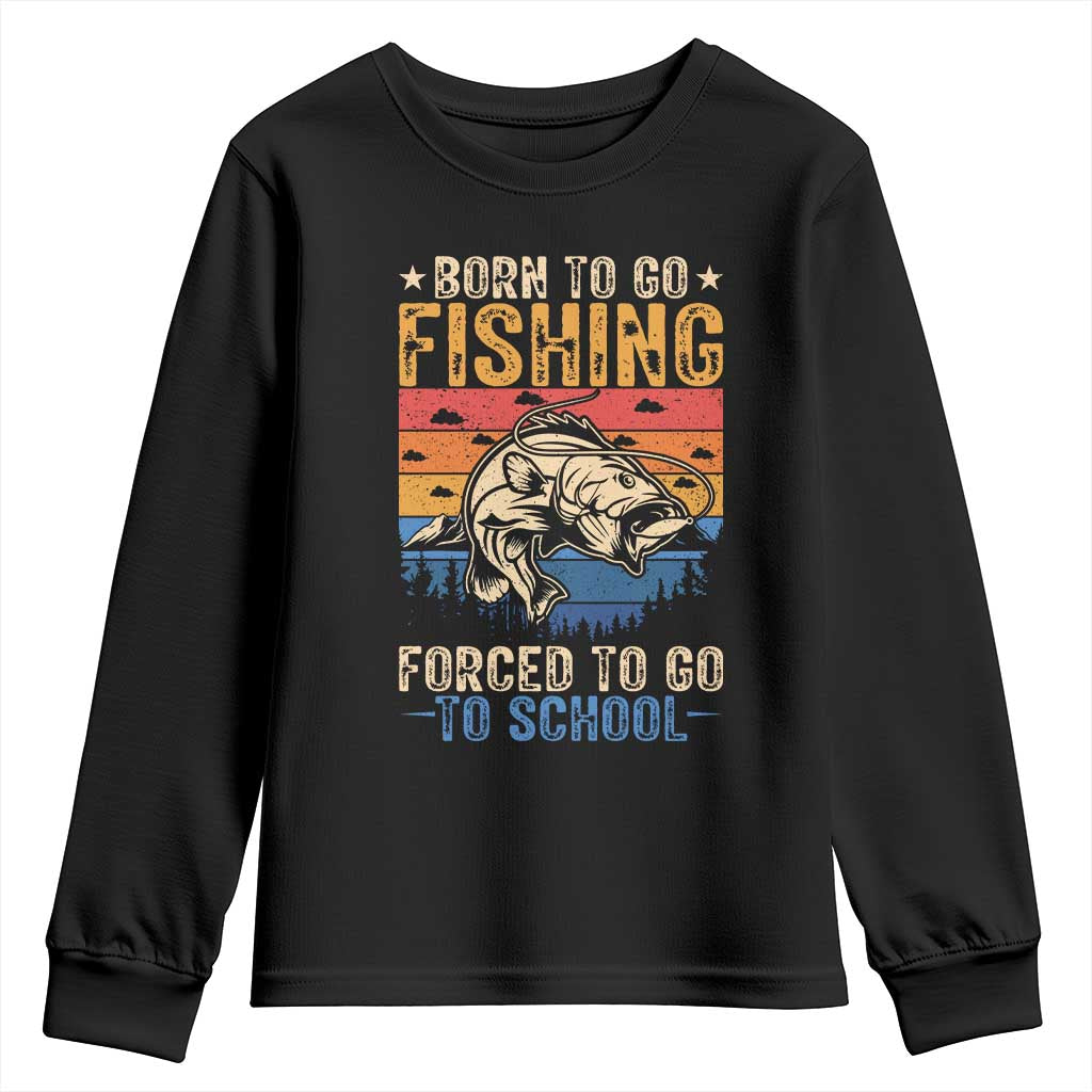 Born to Go Fishing Forced School Youth Sweatshirt Funny Fishing Fisherman Kids Boys - Wonder Print Shop