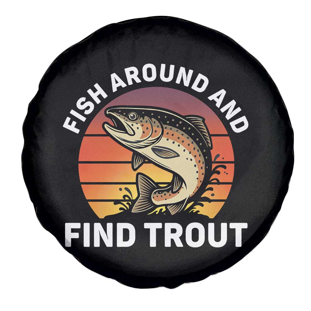 Fish Around and Find Trout Spare Tire Cover Fish Men's Funny Fishing Gifts Fathers Day