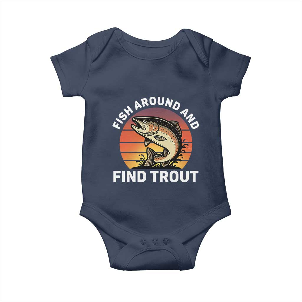 Fish Around and Find Trout Baby Onesie Fish Men's Funny Fishing Gifts Fathers Day