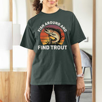 Fish Around and Find Trout T Shirt For Women Fish Men's Funny Fishing Gifts Fathers Day