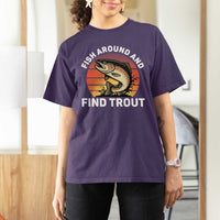 Fish Around and Find Trout T Shirt For Women Fish Men's Funny Fishing Gifts Fathers Day