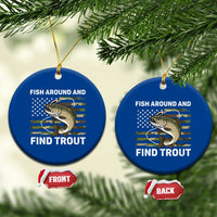 Fish Around and Find Trout Ceramic Ornament Camo Bass Fishing Meme US Flag Punny Pun Dad - Wonder Print Shop