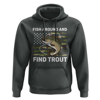 Fish Around and Find Trout Hoodie Camo Bass Fishing Meme US Flag Punny Pun Dad - Wonder Print Shop