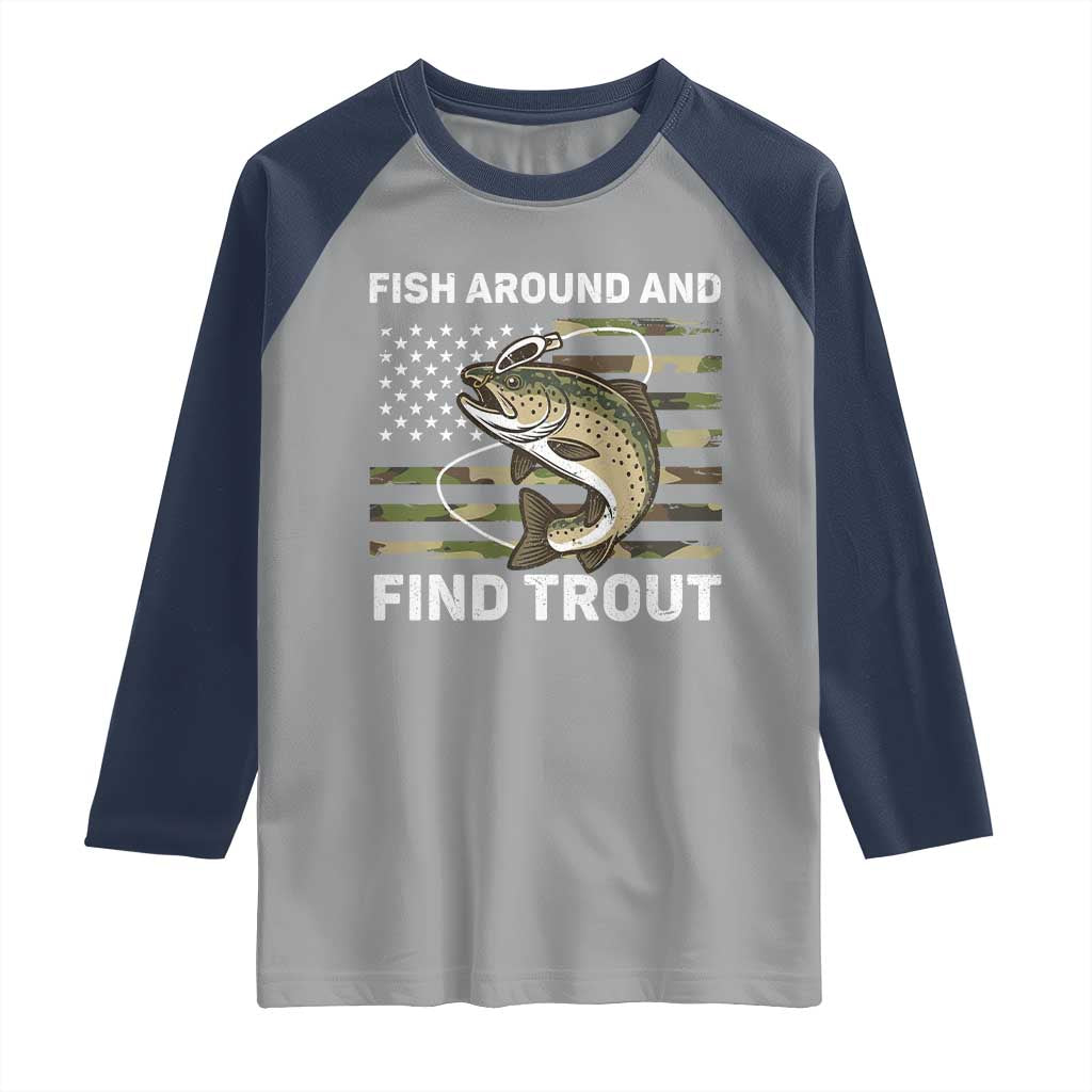 Fish Around and Find Trout Raglan Shirt Camo Bass Fishing Meme US Flag Punny Pun Dad - Wonder Print Shop