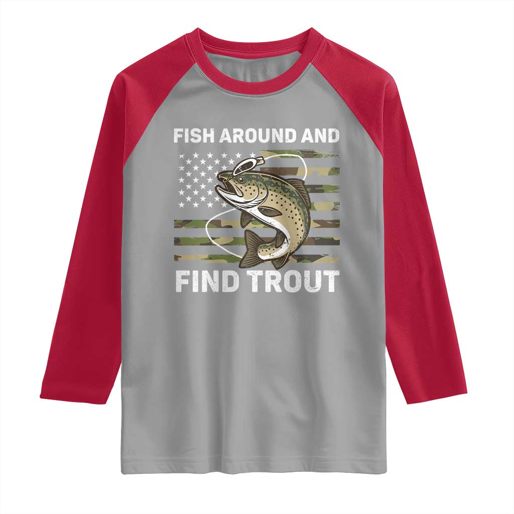Fish Around and Find Trout Raglan Shirt Camo Bass Fishing Meme US Flag Punny Pun Dad - Wonder Print Shop