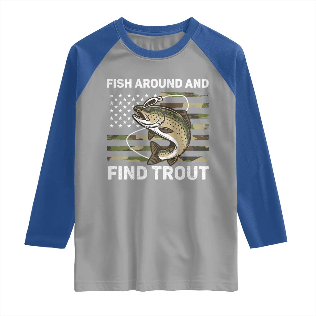 Fish Around and Find Trout Raglan Shirt Camo Bass Fishing Meme US Flag Punny Pun Dad - Wonder Print Shop