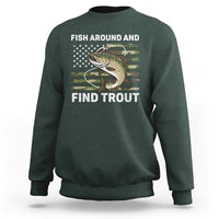Fish Around and Find Trout Sweatshirt Camo Bass Fishing Meme US Flag Punny Pun Dad - Wonder Print Shop