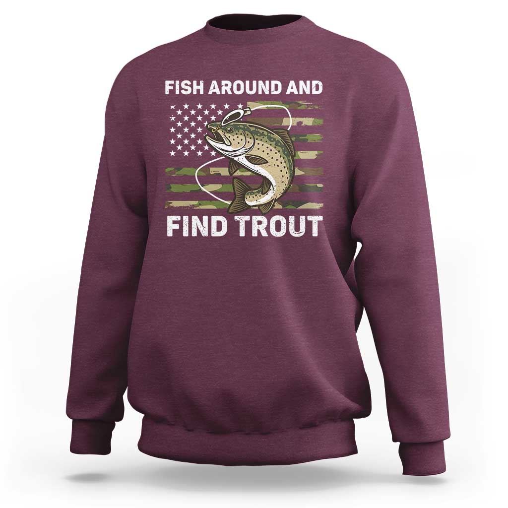 Fish Around and Find Trout Sweatshirt Camo Bass Fishing Meme US Flag Punny Pun Dad - Wonder Print Shop