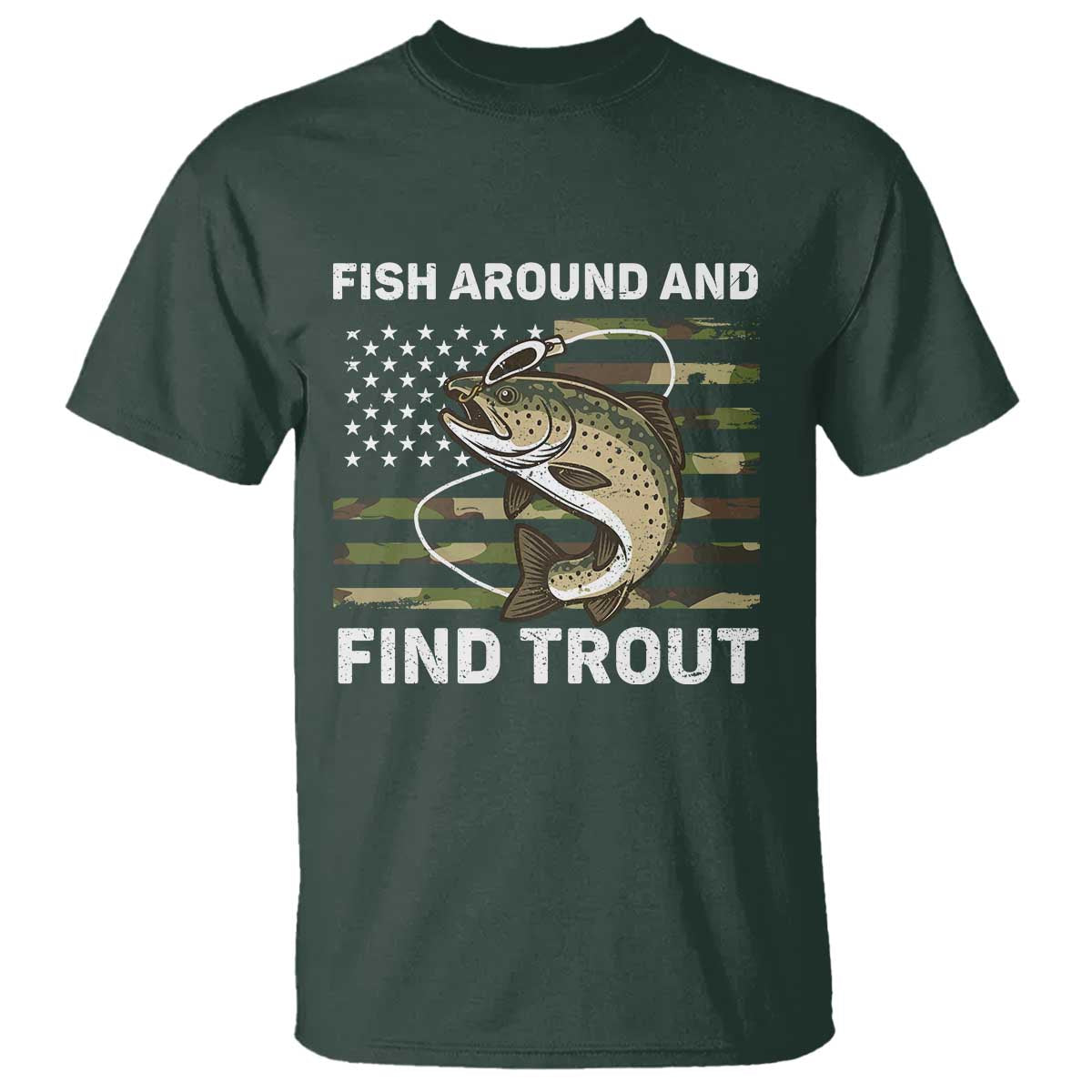 Fish Around and Find Trout T Shirt Camo Bass Fishing Meme US Flag Punny Pun Dad - Wonder Print Shop