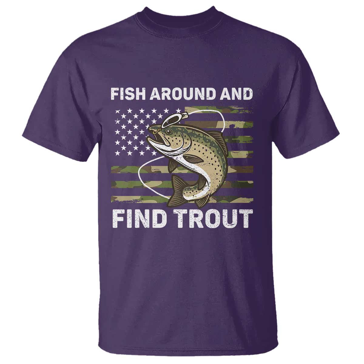 Fish Around and Find Trout T Shirt Camo Bass Fishing Meme US Flag Punny Pun Dad - Wonder Print Shop