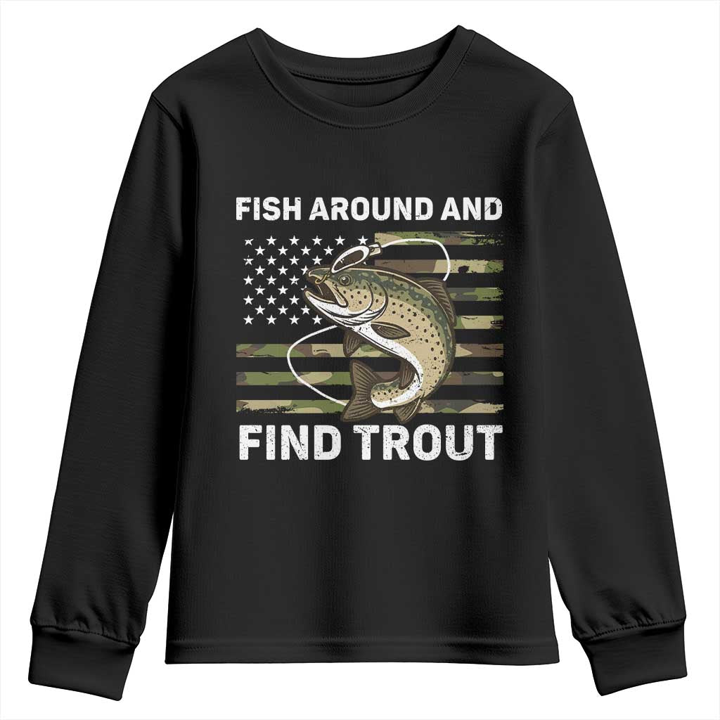 Fish Around and Find Trout Youth Sweatshirt Camo Bass Fishing Meme US Flag Punny Pun Dad - Wonder Print Shop