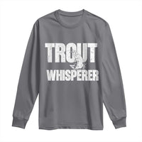 Trout Fishing Long Sleeve Shirt Funny Fishing Fisherman Trout Whisperer Gift - Wonder Print Shop